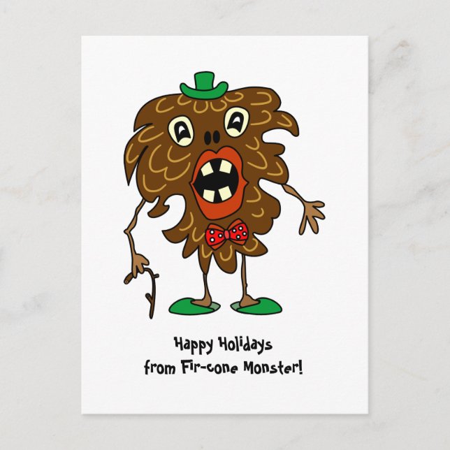 Cartes Pour Fêtes Annuelles Fir-cône monster drôle Custom Postcard (Devant)