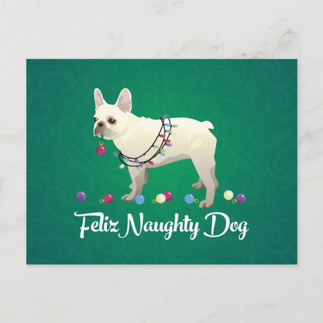 Cartes Pour Fêtes Annuelles French Bulldog Feliz Naughty Dog Christmas (Devant)