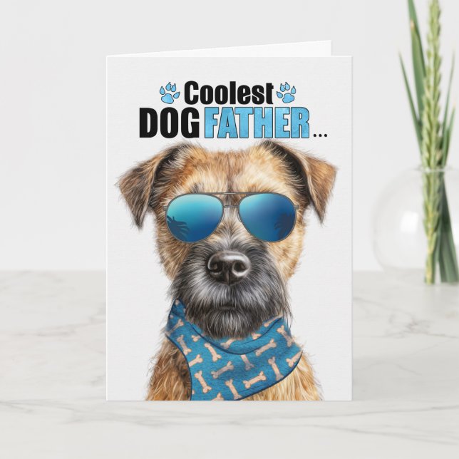 Cartes Pour Fêtes Annuelles Frontière Terrier Chien Coolest Papa Jamais Fête d (Devant)