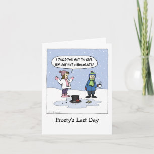 Cartes Pour Fêtes Annuelles "Frosty's Dernier Day" Drôle dessin de Noël   Xmas