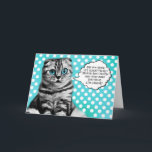 Cartes Pour Fêtes Annuelles Funny Birthday<br><div class="desc">Funny big eyed cartoon looking tabby cat sits against aqua background with polka dots and has a speech bubble which states ; "Did you know,  it's scientifically proven that people have more birthdays live longer ?"</div>