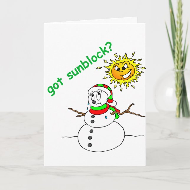 Cartes Pour Fêtes Annuelles Funny Christmas Melding Snowman a obtenu Sunblock  (Devant)