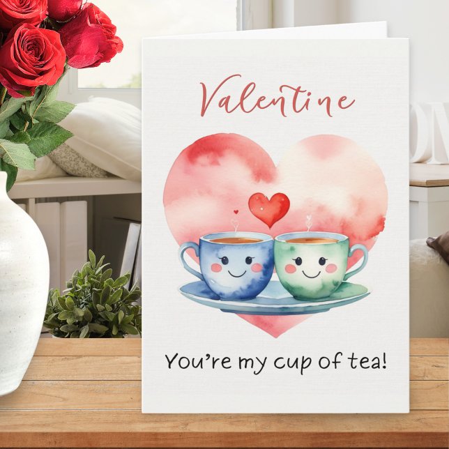 Cartes Pour Fêtes Annuelles Funny Cute You’re My Cup of Tea Valentine’s (A cute Valentine's card with picture of 2 smiling cups of tea, with hearts and funny pun caption)