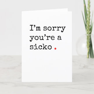 Cartes Pour Fêtes Annuelles Funny Get Well card "sicko"
