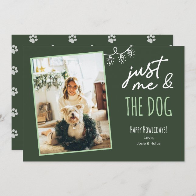 Cartes Pour Fêtes Annuelles Funny Just Me & The Dog Howlidays Photo Green (Devant / Derrière)