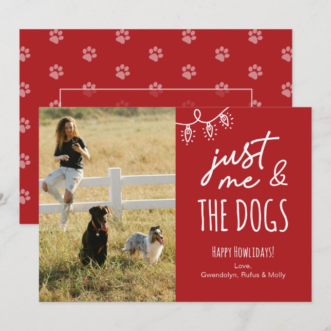 Cartes Pour Fêtes Annuelles Funny Just Me & The Dogs Howlidays Photo  (Devant / Derrière)