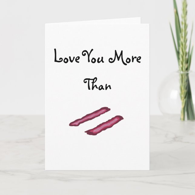 Cartes Pour Fêtes Annuelles Funny Love You Bacon Saint-Valentin (Devant)