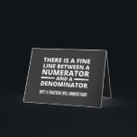 Cartes Pour Fêtes Annuelles Funny Math FINE LINE NUMERATOR DENOMINATOR<br><div class="desc">Gift for a math teacher, mathematics professor, mathematician, anyone who loves math. Graduation gift for a math major.
There is a Fine Line Between a Numerator and a Denominator - Only a Fraction Will Understand!</div>