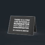 Cartes Pour Fêtes Annuelles Funny Math FINE LINE NUMERATOR DENOMINATOR<br><div class="desc">Gift for a math teacher, mathematics professor, mathematician, anyone who loves math. Graduation gift for a math major.
There is a Fine Line Between a Numerator and a Denominator - Only a Fraction Will Understand!</div>