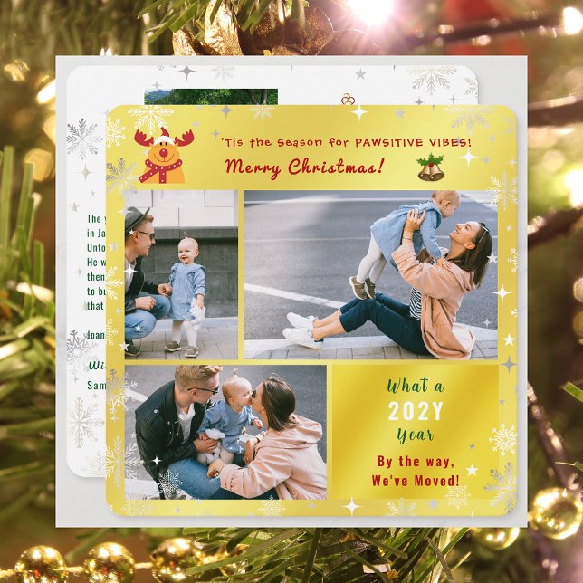 Cartes Pour Fêtes Annuelles Funny Rudolph Nous avons déplacé 4 Photos mignonne (Funny Rudolph Pawsitive Vibes Christmas We've Moved 3 Photos Elegant Cute Golden Letter What a Year)