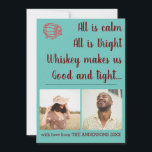 Cartes Pour Fêtes Annuelles Funny Turquoise Whiskey Christmas Photo Collage<br><div class="desc">Passe les couloirs. Tout est calme,  tout est lumineux,  le whisky nous rend bon et serré. Drôle carte de Noël.</div>