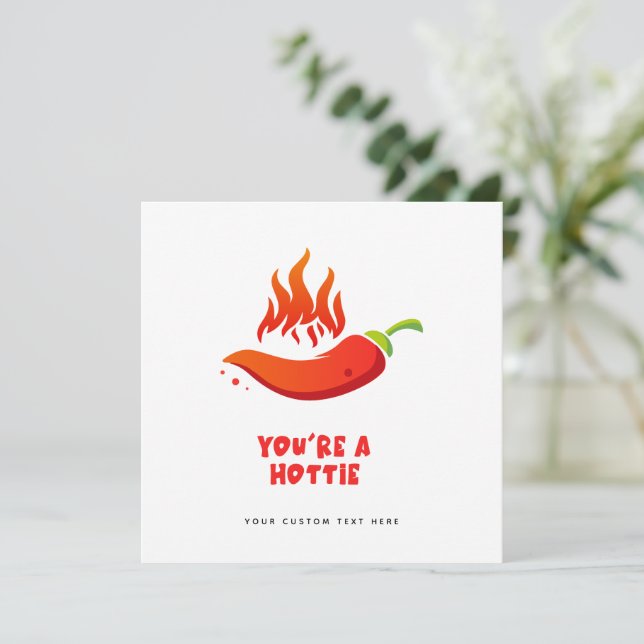 Cartes Pour Fêtes Annuelles Funny Valentines Card - Vous êtes un Hotty Spicy (Debout devant)