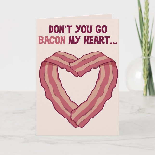 Cartes Pour Fêtes Annuelles Funny Valentine's Day Bacon Card (Devant)