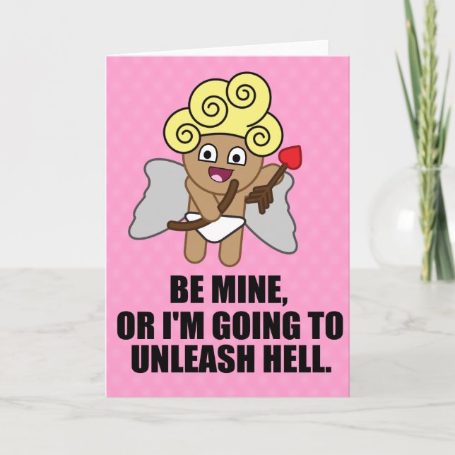 Cartes Pour Fêtes Annuelles Funny Valentine's Day Saying: Be Mine, Or Else (Devant)