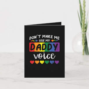 Cartes Pour Fêtes Annuelles Gay Ne Me Force Pas À Utiliser La Voix De Papa