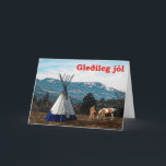 Cartes Pour Fêtes Annuelles Gleðileg jól - Winter Camp<br><div class="desc">An image of a Native American and his horse near a tipi in the Pacific Northwest.  Snow has settled on the higher slopes of the mountains in the background. Icelandic text reading "Gleðileg jól" (Merry Christmas) appears in red.</div>