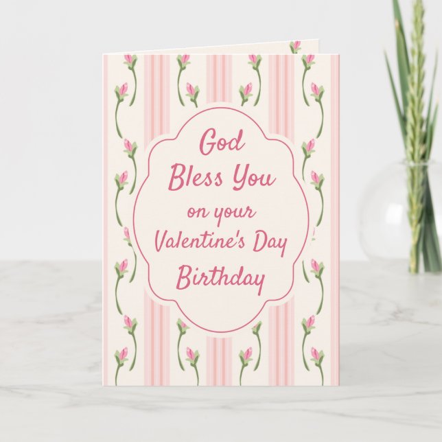 Cartes Pour Fêtes Annuelles God Bless You on Your Valentine’s Day Birthday  (Devant)