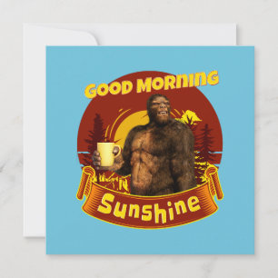 Cartes Pour Fêtes Annuelles Good Morning Sunshine Funny Bigfoot Café