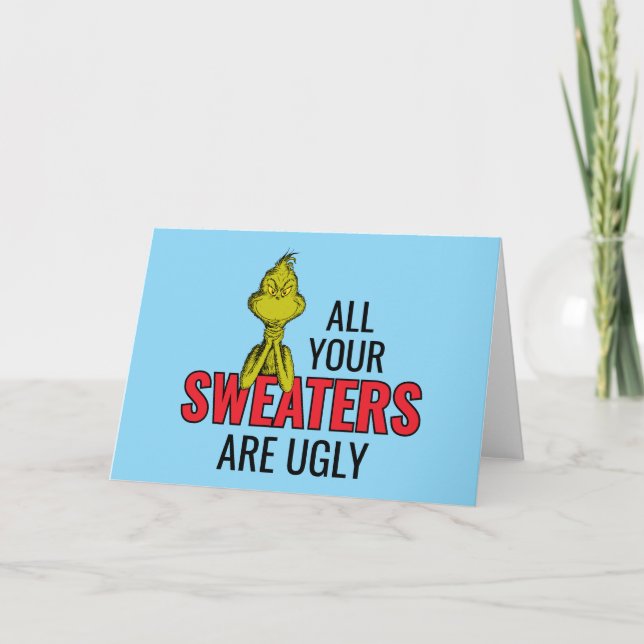 Cartes Pour Fêtes Annuelles Grinch | Tous tes pulls sont moches (Devant)