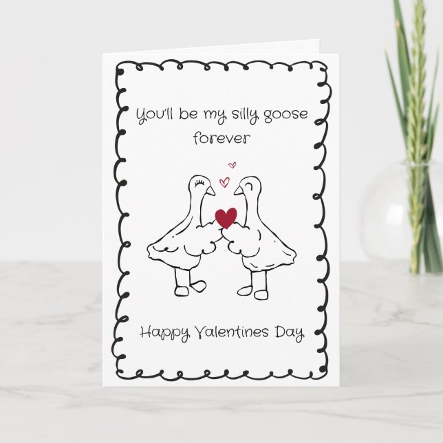 Cartes Pour Fêtes Annuelles Hand Drawn Silly Goose Funny Saying Valentines Day (Devant)