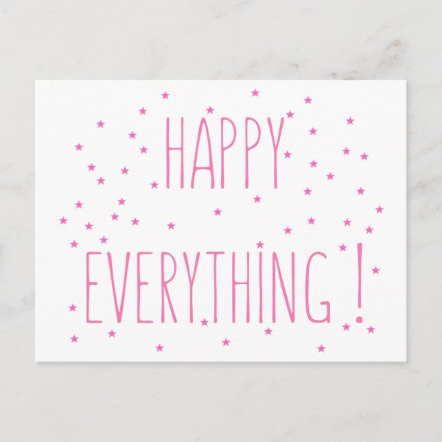 Cartes Pour Fêtes Annuelles Happy Everything - Fun Quote Postcard (Devant)