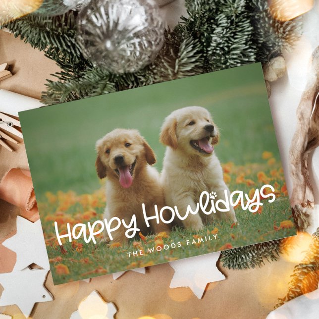 Cartes Pour Fêtes Annuelles Happy Howlidays Funny mignon chien photo (Créateur téléchargé)