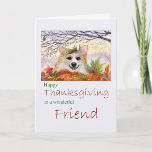Cartes Pour Fêtes Annuelles Happy Thanksgiving, Friend - Corgi dog à Autumn