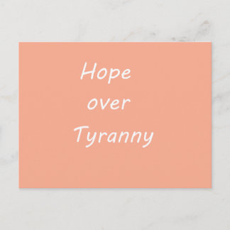 Cartes Pour Fêtes Annuelles Hope over  Tyranny postcard