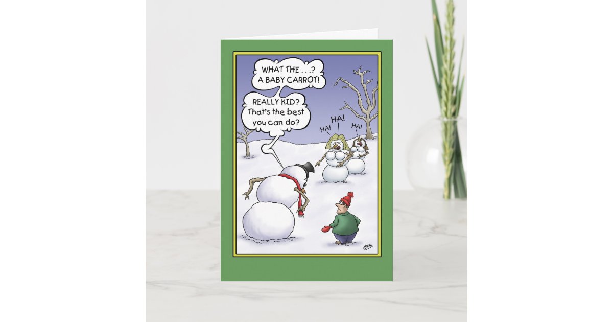 Cartes Pour Fetes Annuelles Humour De Vacances De Snowman La Taille Compte Zazzle Fr