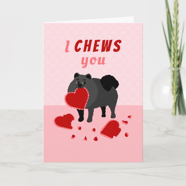 Cartes Pour Fêtes Annuelles I Chews You Pomeranian Valentine's Day Holiday Car (Devant)