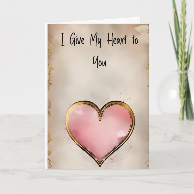 Cartes Pour Fêtes Annuelles I Give My Heart Valentine's Day (Devant)
