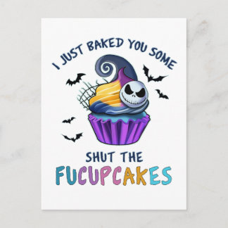 Cartes Pour Fêtes Annuelles I Just Baked You Some Shut The Fucupcakes Funny