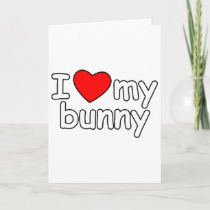 Cartes Pour Fêtes Annuelles I Love My Bunny Lapin lapin coeur lapin lapin lapi