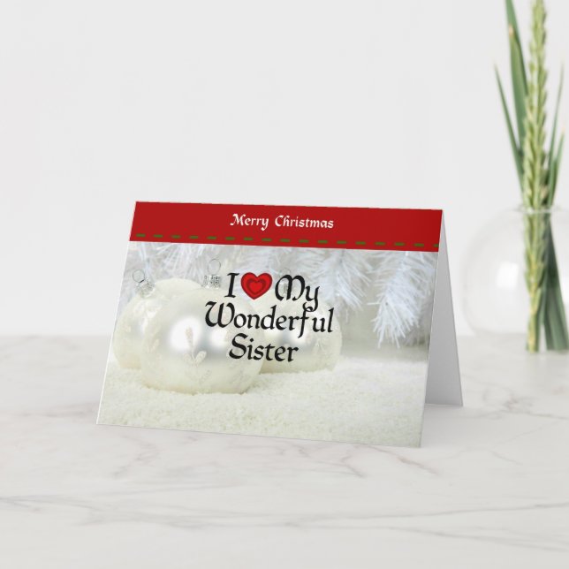 Cartes Pour Fêtes Annuelles I Love My Wonderful Sister, White Christmas (Devant)