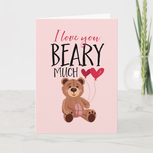Cartes Pour Fêtes Annuelles I Love You Beary Many Funny Pun Valentine's Day (Devant)