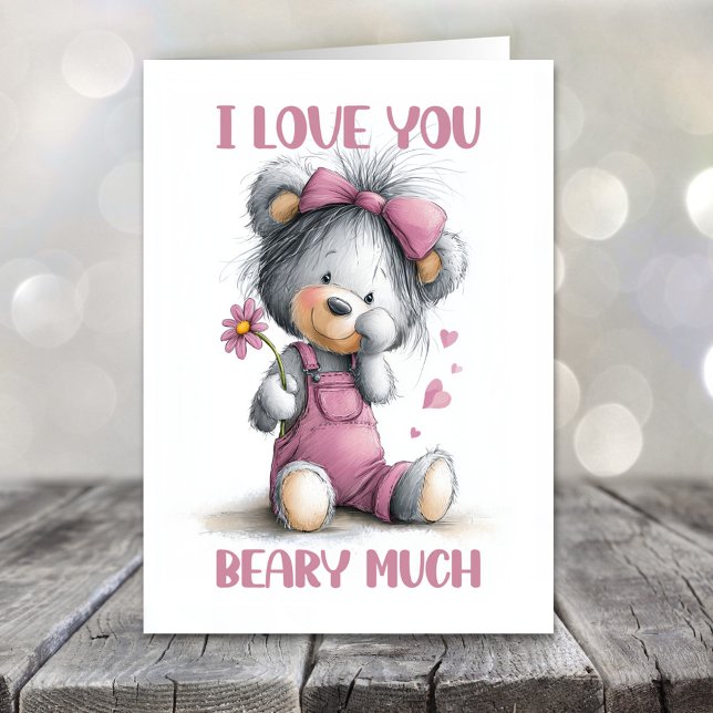 Cartes Pour Fêtes Annuelles I Love You Beary Much Teddy Bear Valentines Day (Créateur téléchargé)