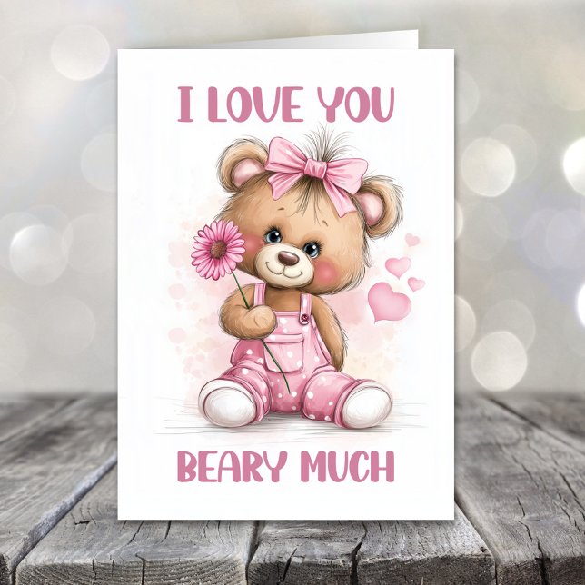 Cartes Pour Fêtes Annuelles I Love You Beary Much Teddy Bear Valentines Day (Créateur téléchargé)