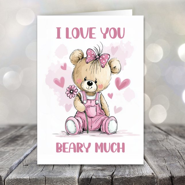 Cartes Pour Fêtes Annuelles I Love You Beary Much Teddy Bear Valentines Day (Créateur téléchargé)