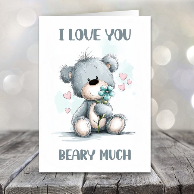 Cartes Pour Fêtes Annuelles I Love You Beary Much Teddy Bear Valentines Day (Créateur téléchargé)