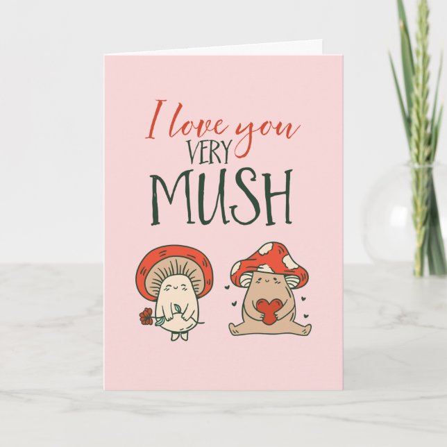 Cartes Pour Fêtes Annuelles I Love You Cute Mushroom Pun Funny Valentine's Day (Devant)