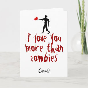 Cartes Pour Fêtes Annuelles I love you more than zombies
