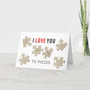 CARTES POUR FÊTES ANNUELLES I LOVE YOU TO PIECES   GREETING CARD