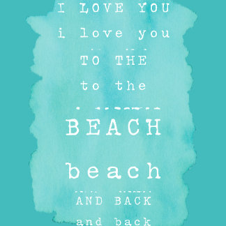 Cartes Pour Fêtes Annuelles I love you to the beach and back
