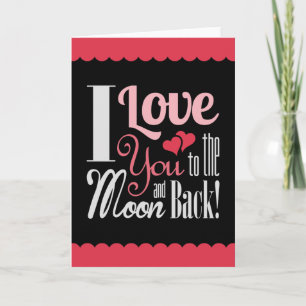 Cartes Pour Fêtes Annuelles I Love You to the Moon and Back - Typographie mixt