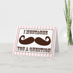 Cartes Pour Fêtes Annuelles I moustache vous une question
