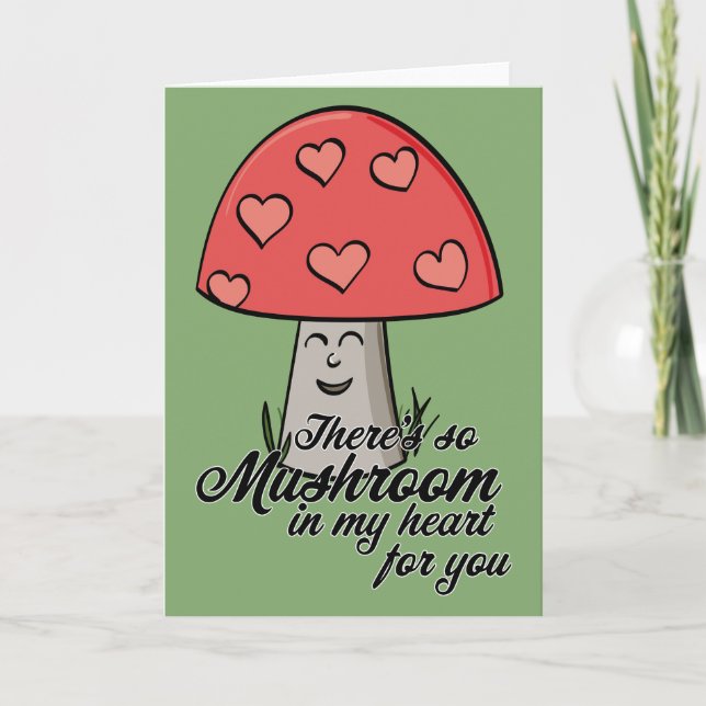 Cartes Pour Fêtes Annuelles Il y a tellement de Champignons dans mon coeur pou (Devant)