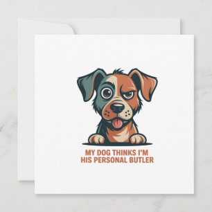 Cartes Pour Fêtes Annuelles Illustration de citation drôle de chien majordome