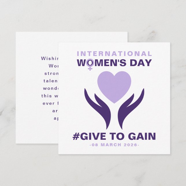 Cartes Pour Fêtes Annuelles International Women's Day Give To Gain 2026 (Devant / Derrière)