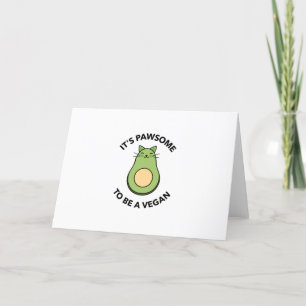 Cartes Pour Fêtes Annuelles It's pawsome to be a vegan avocado
