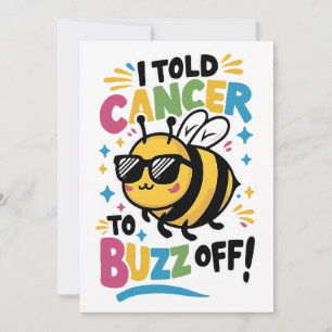 Cartes Pour Fêtes Annuelles J'ai dit au cancer de faire du buzz